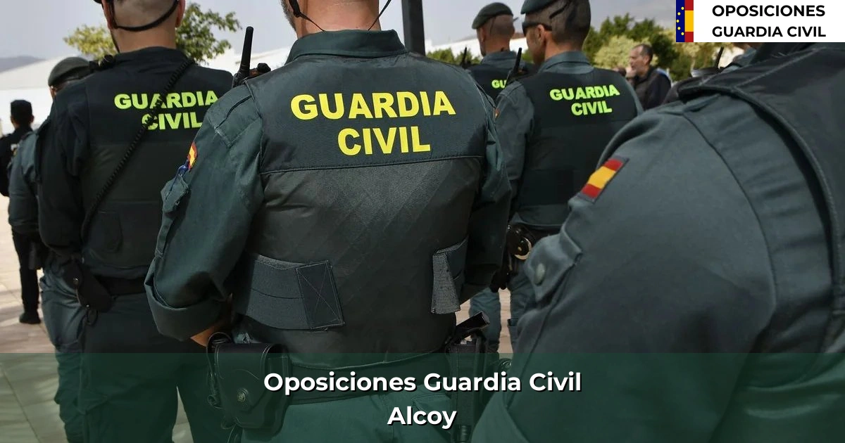 Oposiciones Guardia Civil en Alcoy