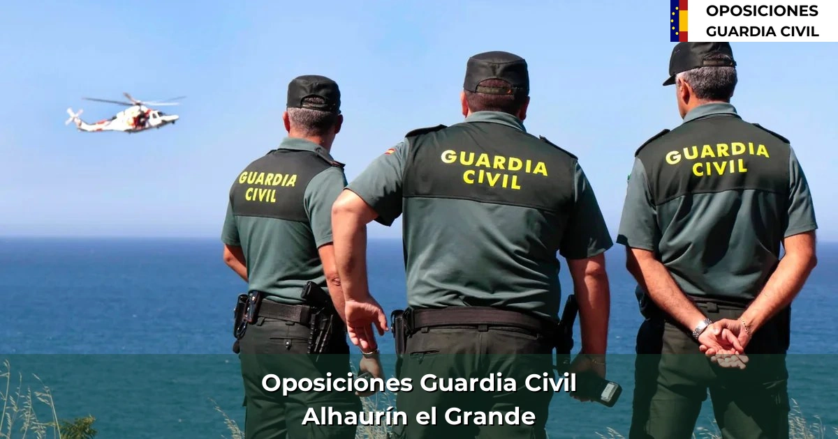 Oposiciones Guardia Civil en Alhaurín el Grande