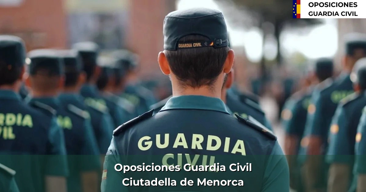 Oposiciones Guardia Civil en Ciutadella de Menorca