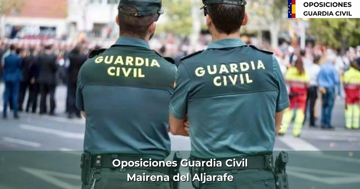 Oposiciones Guardia Civil en Mairena del Aljarafe