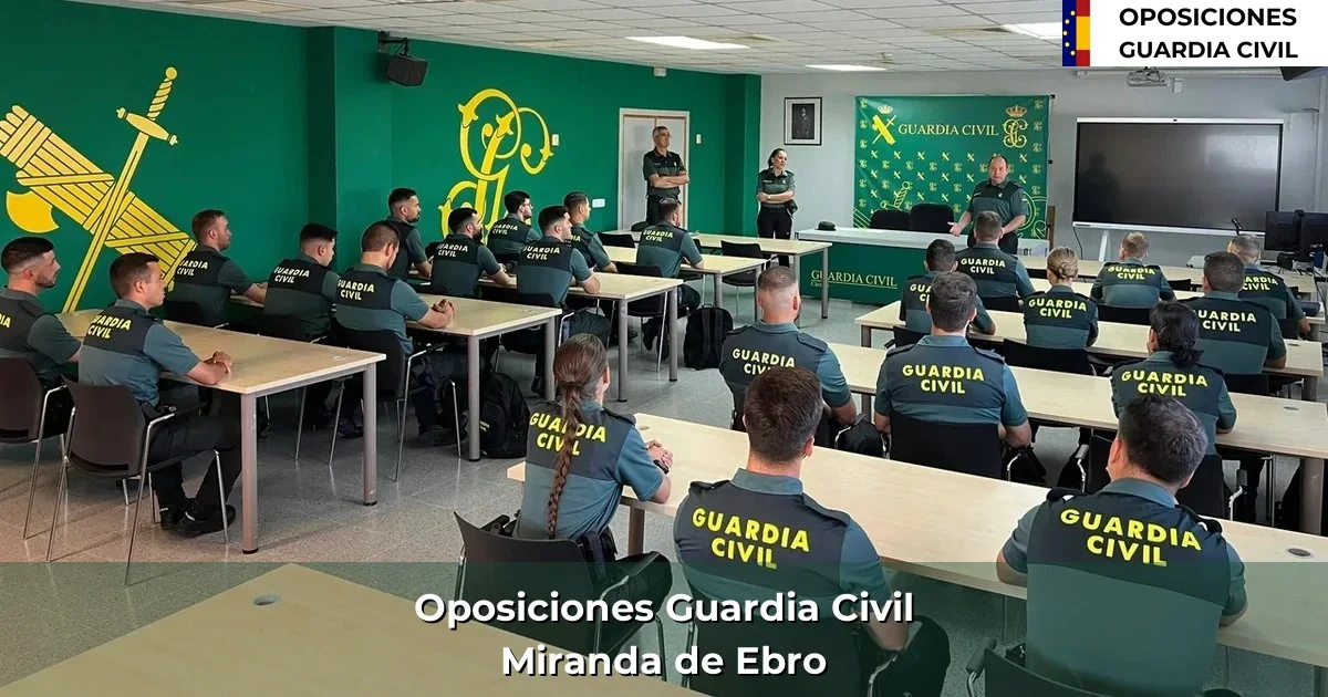 Oposiciones Guardia Civil en Miranda de Ebro