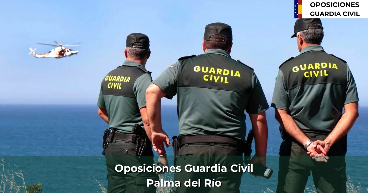 Oposiciones Guardia Civil en Palma del Río