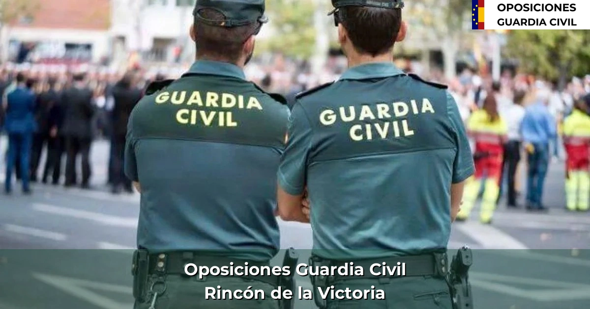 Oposiciones Guardia Civil en Rincón de la Victoria