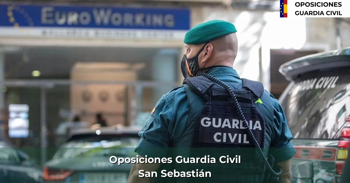 Oposiciones Guardia Civil en San Sebastián
